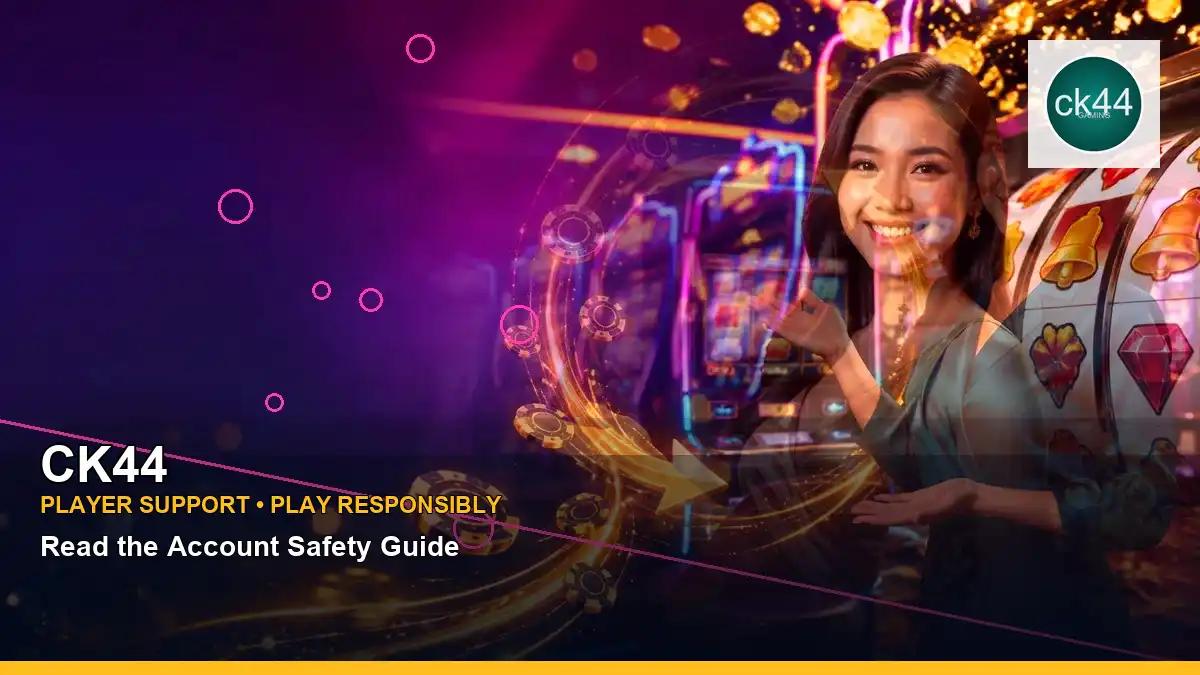 CK44 প্লেয়ার সহায়তা ও responsible gaming | Bangladesh guide — support information · 3 — about us